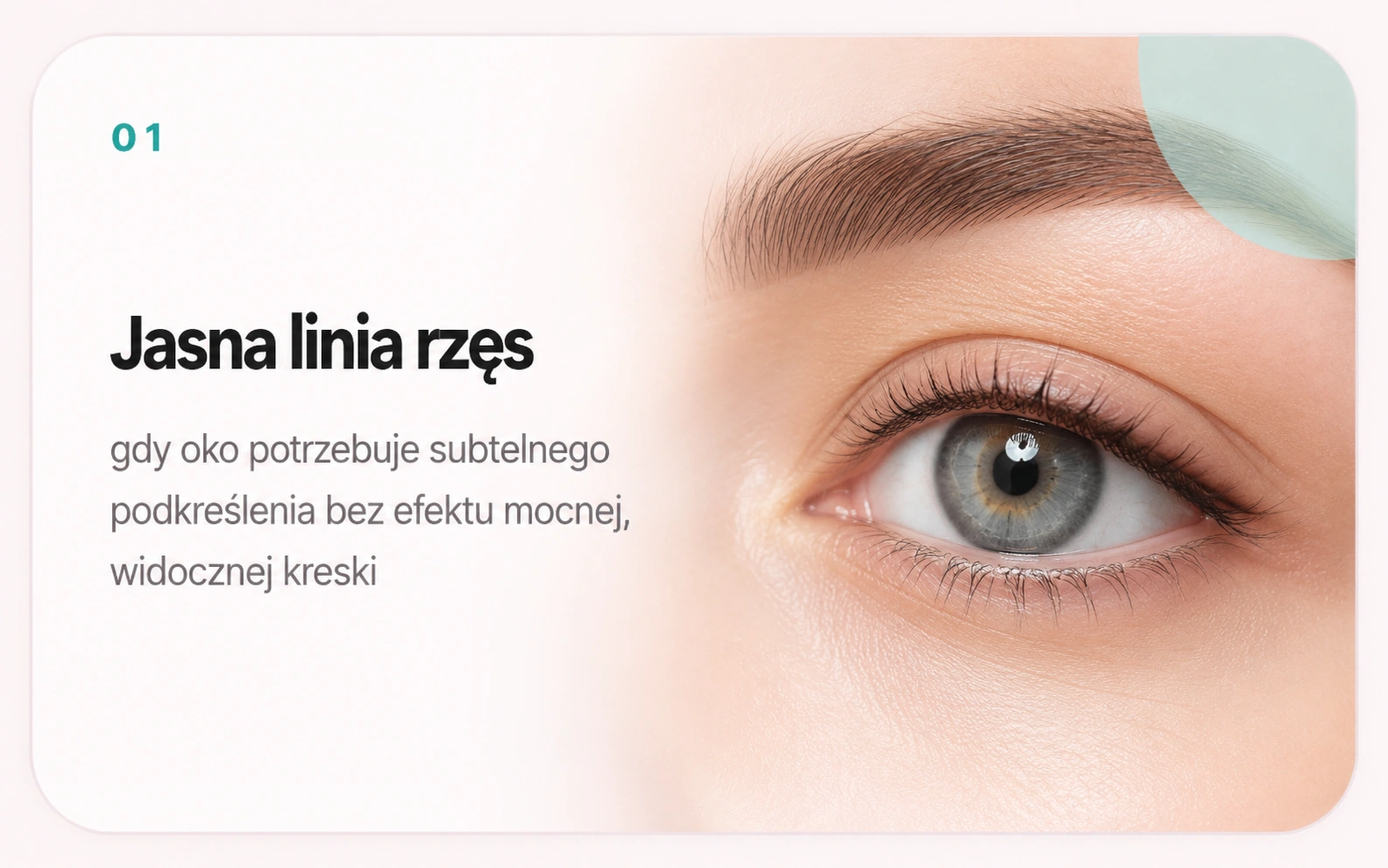 Jasna linia rzęs — gdy oko potrzebuje subtelnego podkreślenia bez efektu mocnej, widocznej kreski