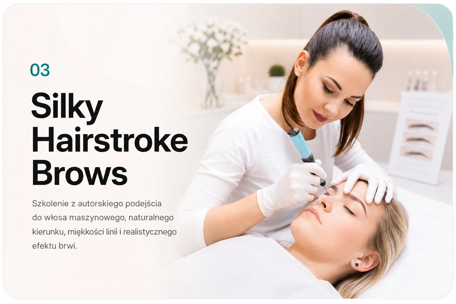 Silky Hairstroke Brows — Szkolenie z autorskiego podejścia do włosa maszynowego, naturalnego kierunku, miękkości linii i realistycznego efektu brwi.