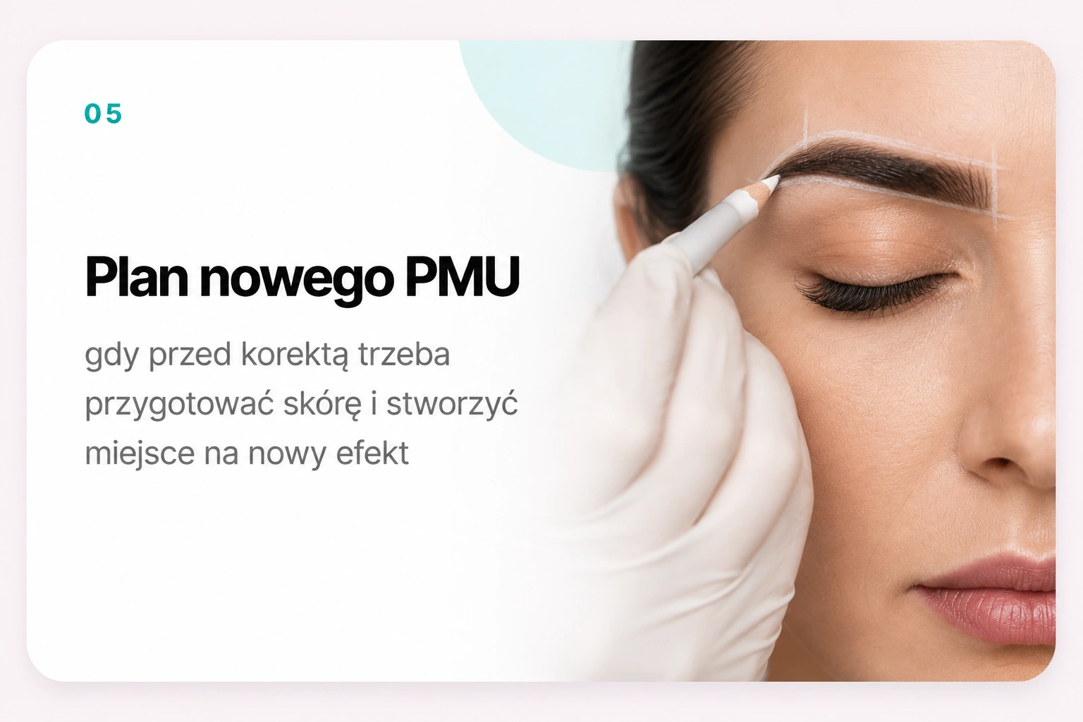 Plan nowego PMU — gdy przed korektą trzeba przygotować skórę i stworzyć miejsce na nowy efekt