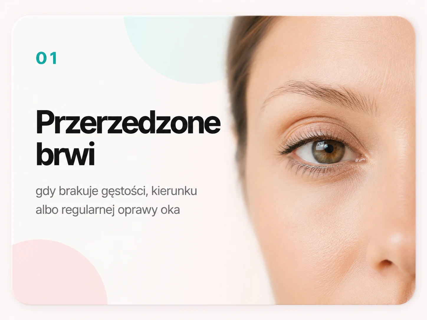 Przerzedzone brwi — kiedy brakuje gęstości, kierunku albo regularnej oprawy oka