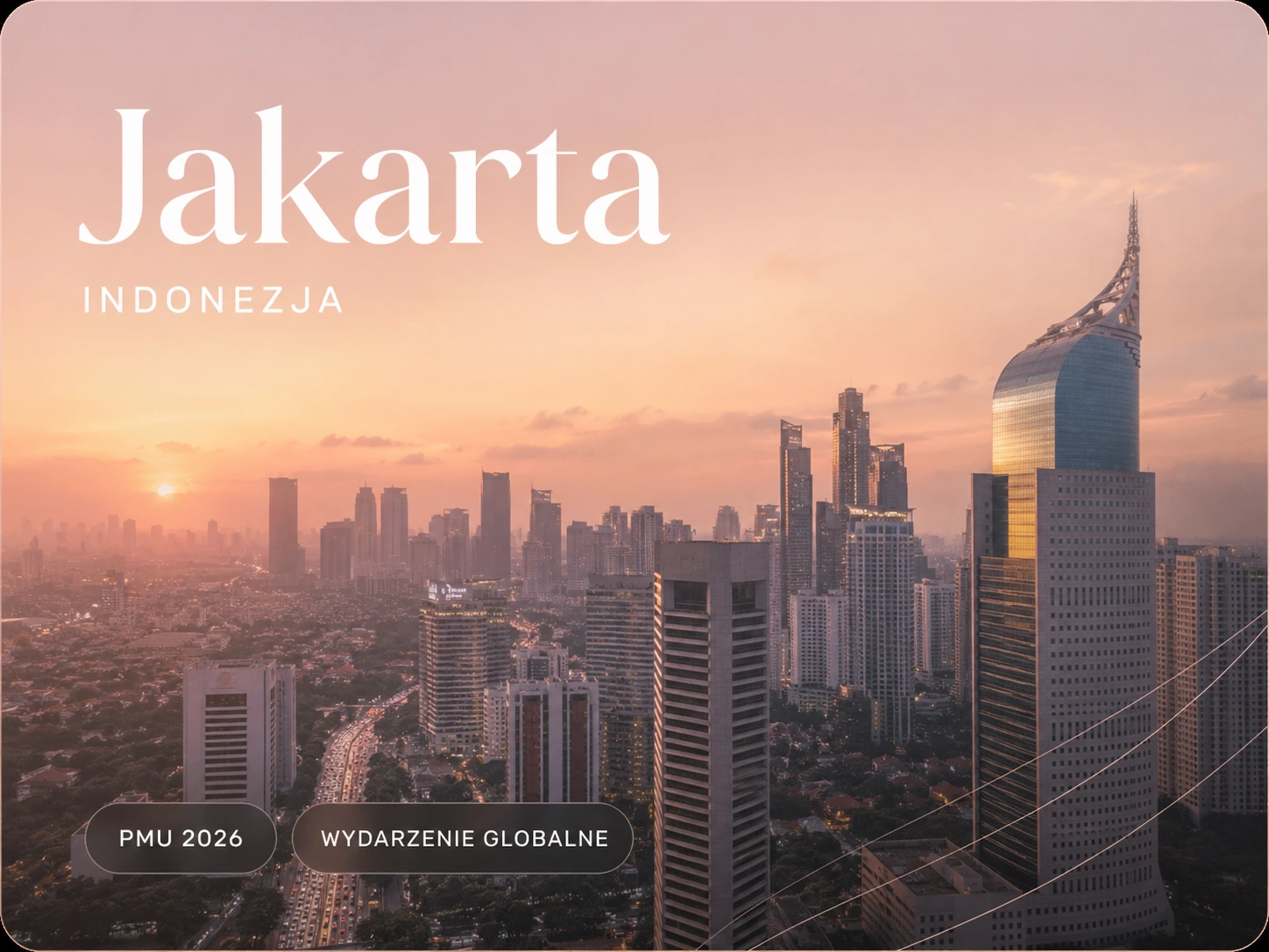 Jakarta, Indonezja - PMU 2026, wydarzenie globalne
