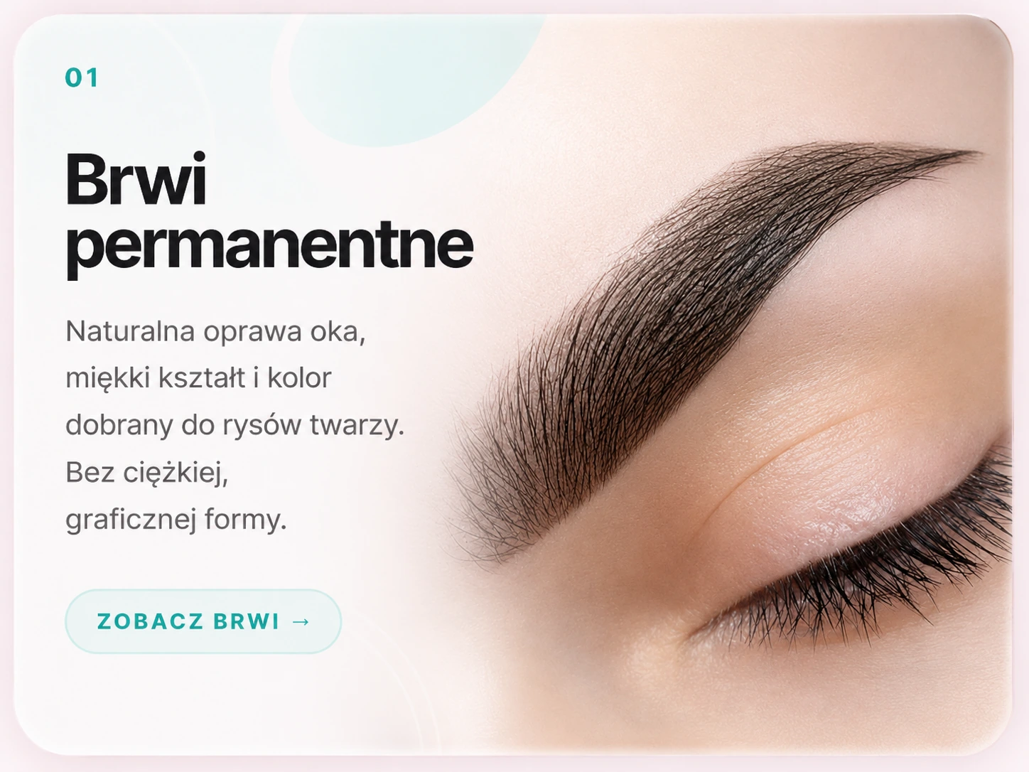 Brwi permanentne - naturalna oprawa oka i miękki kształt
